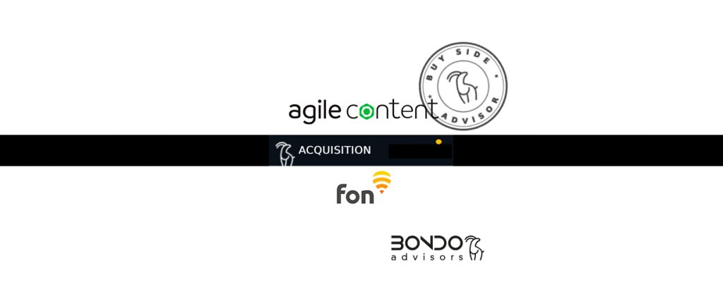 Bondo Advisors asesora a Agile Content en la adquisición de Fon