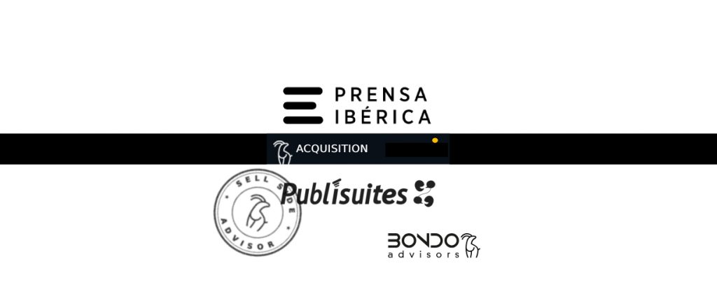 Bondo Advisors asesora a Publisuites en su venta a Prensa Ibérica